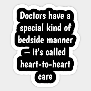 Funny emotional doctor qoutes Sticker